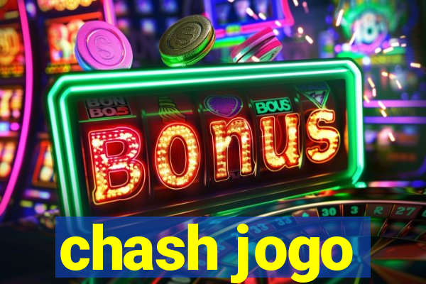 chash jogo